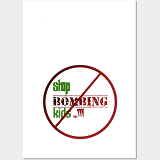 Stop bombing kids Posters and Art